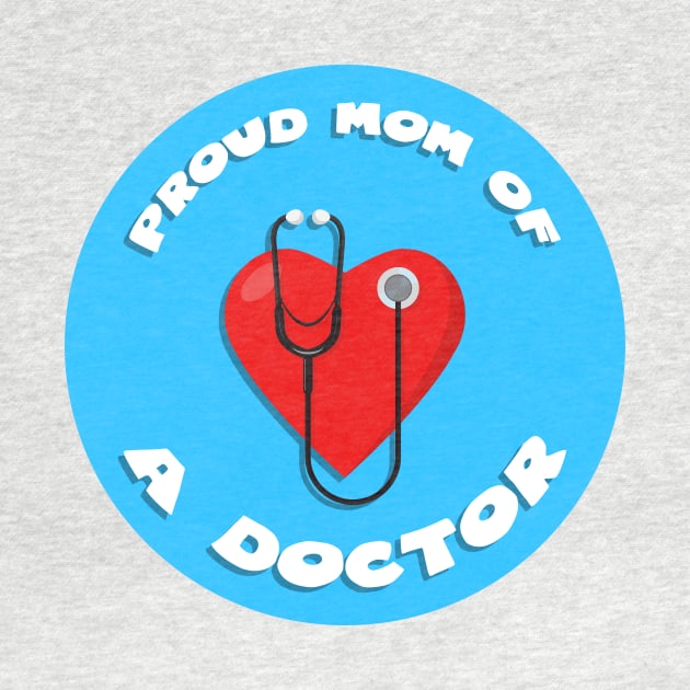 Proud mom of a doctor by GoranDesign